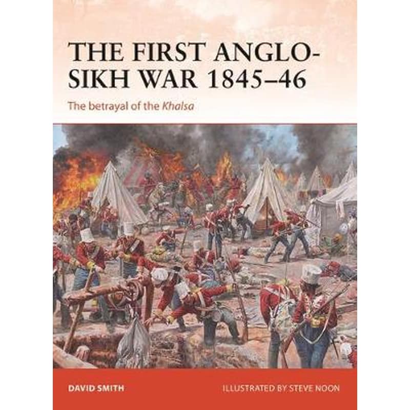 The First Anglo-Sikh War 1845-46