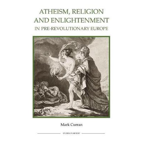 Atheism, Religion and Enlightenment in pre-Revolutionary Europe image 0