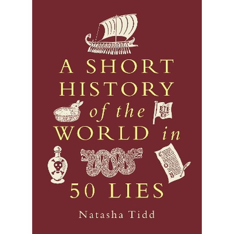 A Short History of the World in 50 Lies