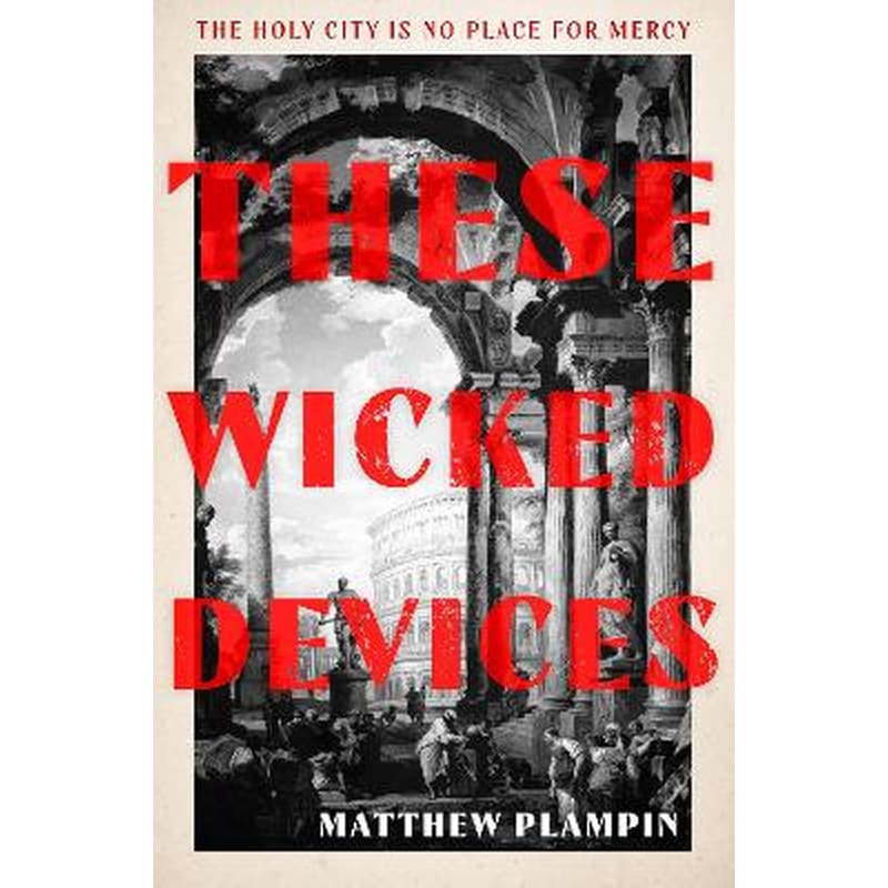 These Wicked Devices