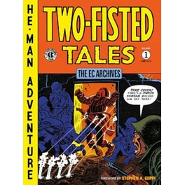 The Ec Archives: Two-fisted Tales Volume 1