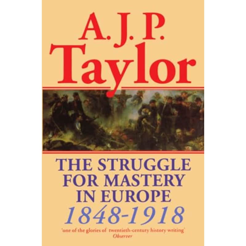 Struggle for Mastery in Europe, 1848-1918
