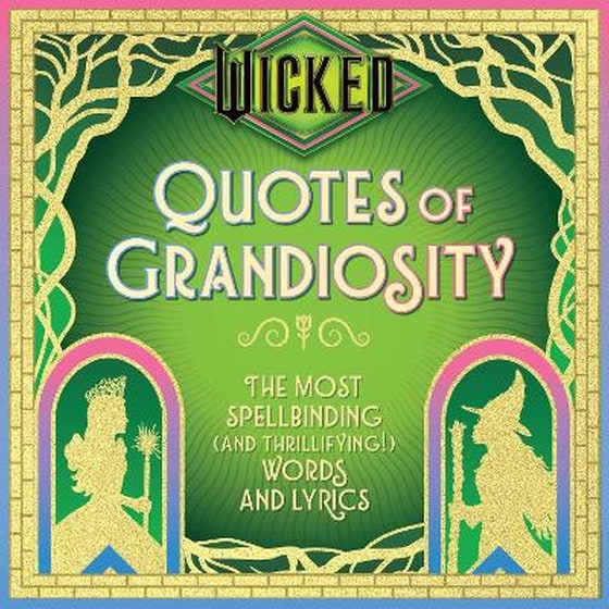 Wicked: Quotes of Grandiosity image 0