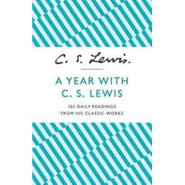 A Year With C. S. Lewis