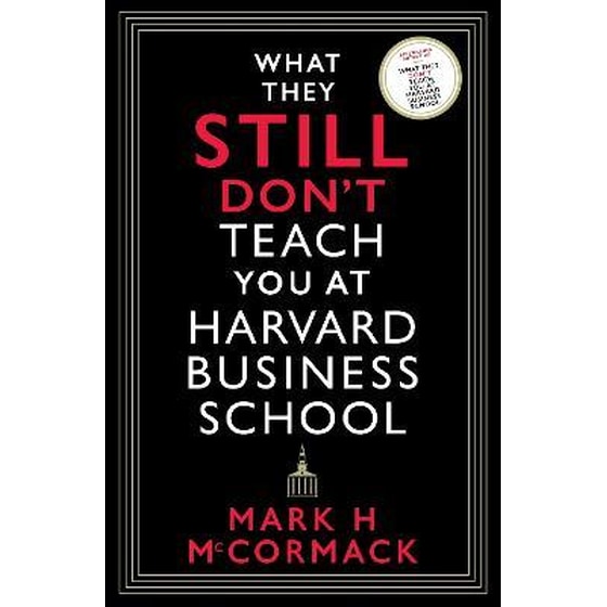 What They Still Don't Teach You At Harvard Business School image 0