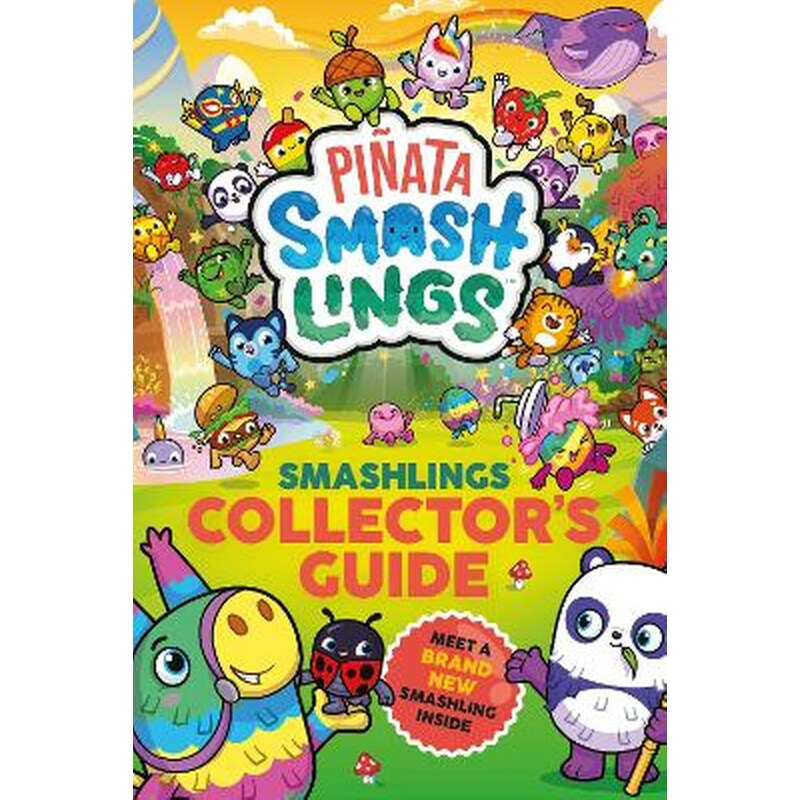 Piñata Smashlings: Smashlings Collector’s Guide