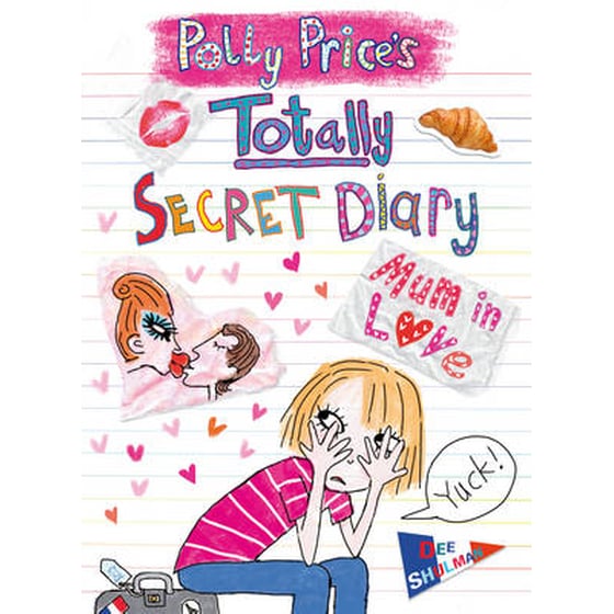 Polly Price's Totally Secret Diary: Mum in Love image 0