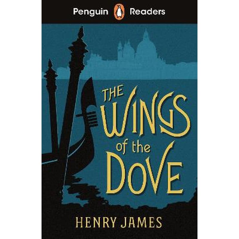 Penguin Readers Level 5: The Wings of the Dove (ELT Graded Reader)