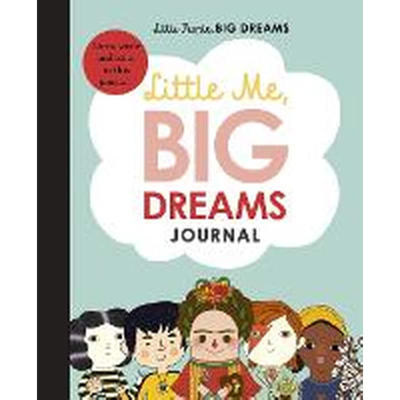 Little Me, Big Dreams Journal