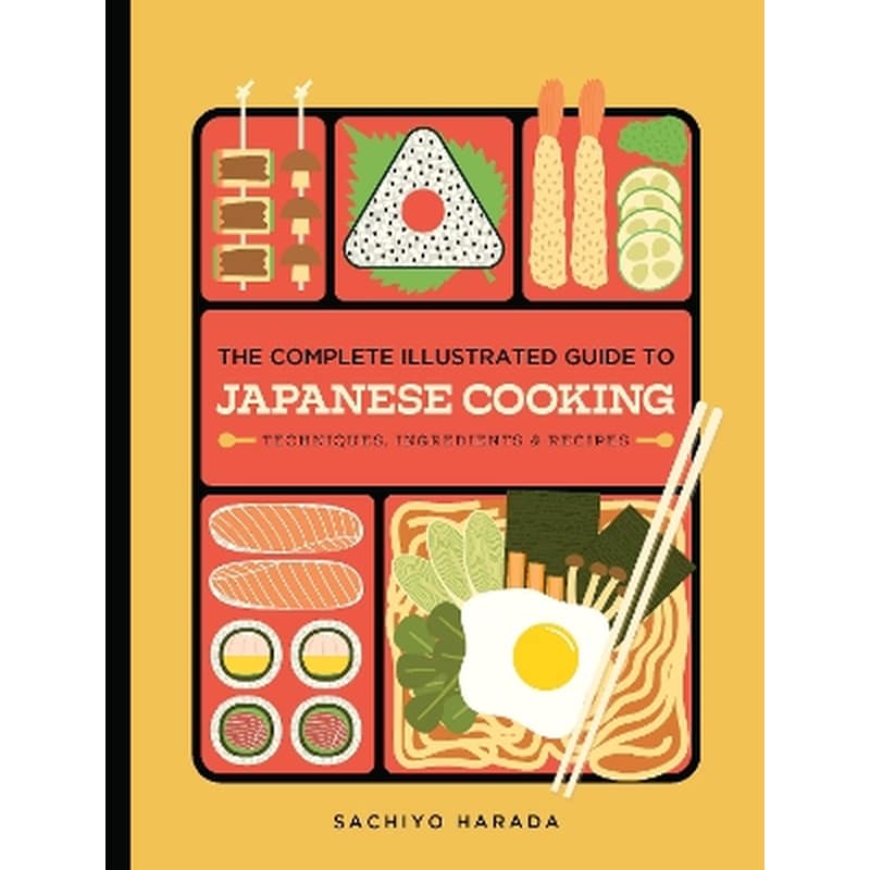 The Complete Illustrated Guide to Japanese Cooking