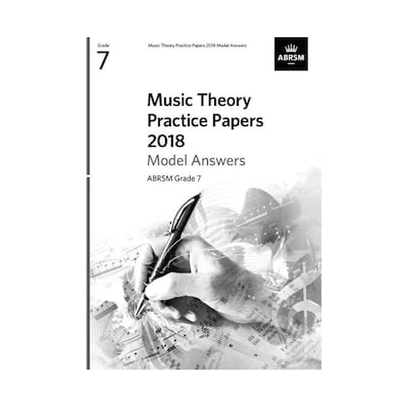 ABRSM Music Theory Practice Papers 2018 Model Answers, Grade 7