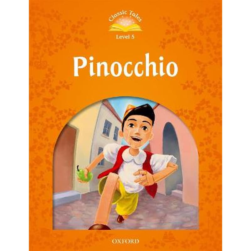 Classic Tales Second Edition: Level 5: Pinocchio