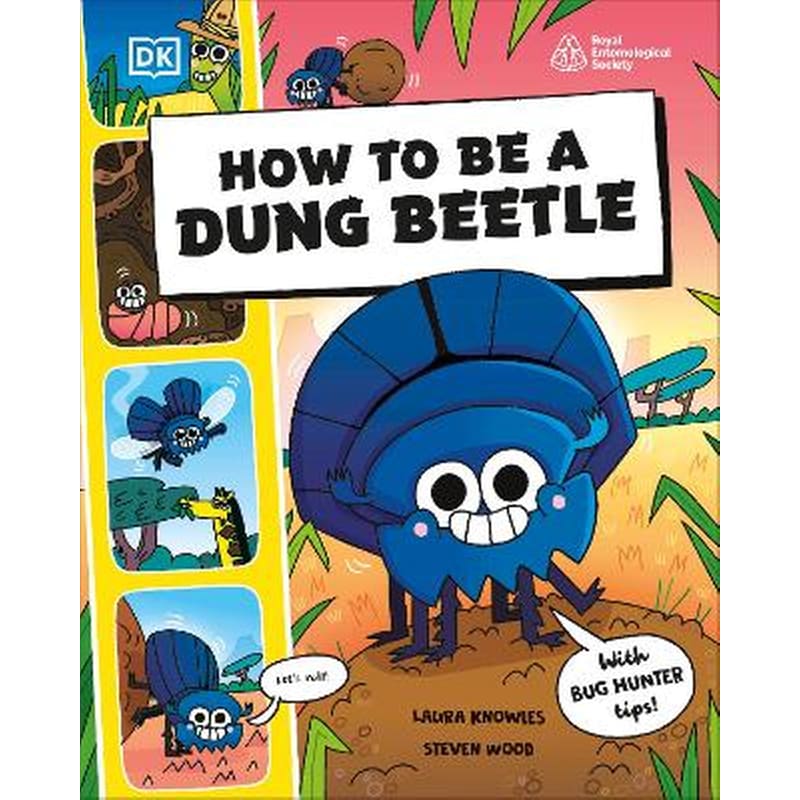 How to be a Dung Beetle (in association with the Royal Entomological Society)