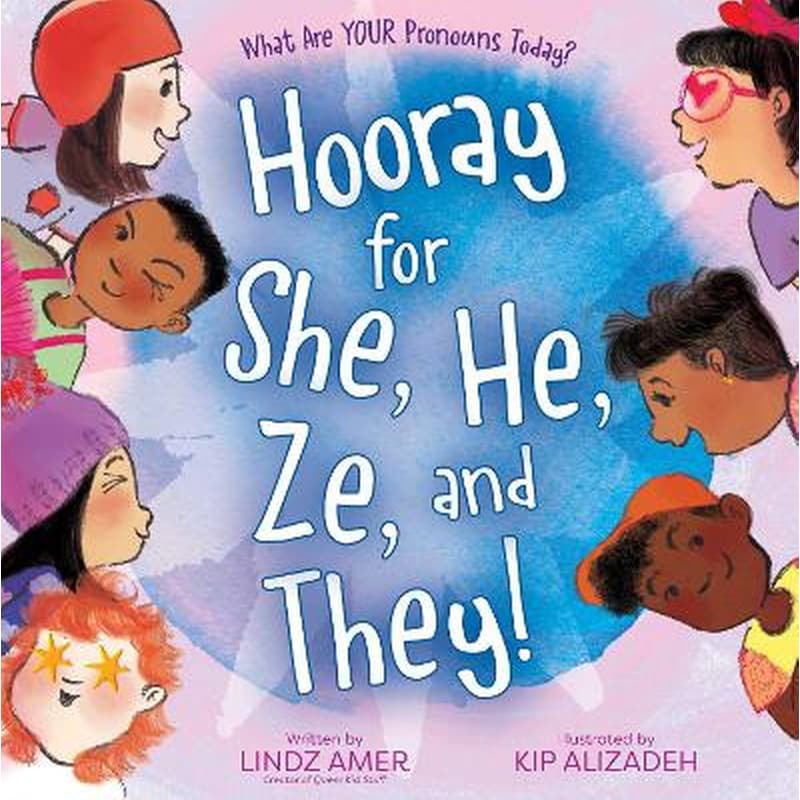 Hooray for She, He, Ze, and They!