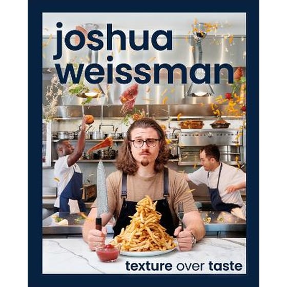 Joshua Weissman: Texture Over Taste image 0