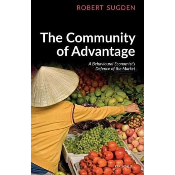 The Community of Advantage: A Behavioural Economist's Defence of the Market image 0