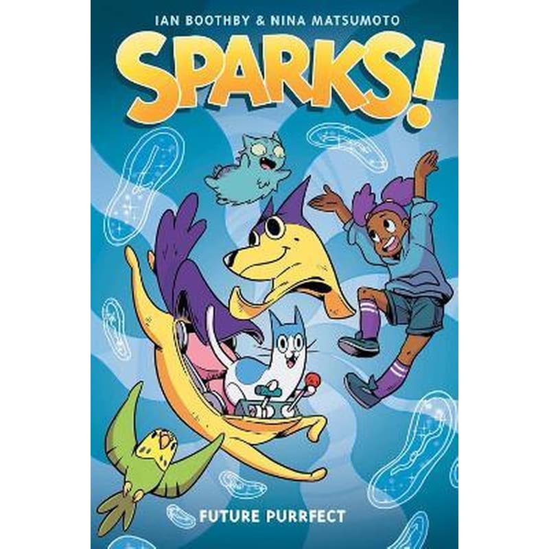 Sparks: Future Purrfect: A Graphic Novel (Sparks! #3)