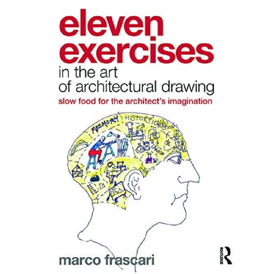 Eleven Exercises in the Art of Architectural Drawing image 0