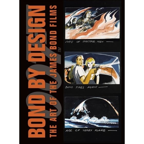 Bond by Design- The Art of the James Bond Films image 0