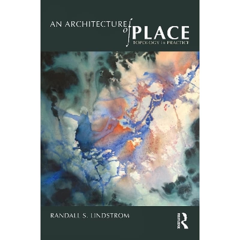 An Architecture of Place