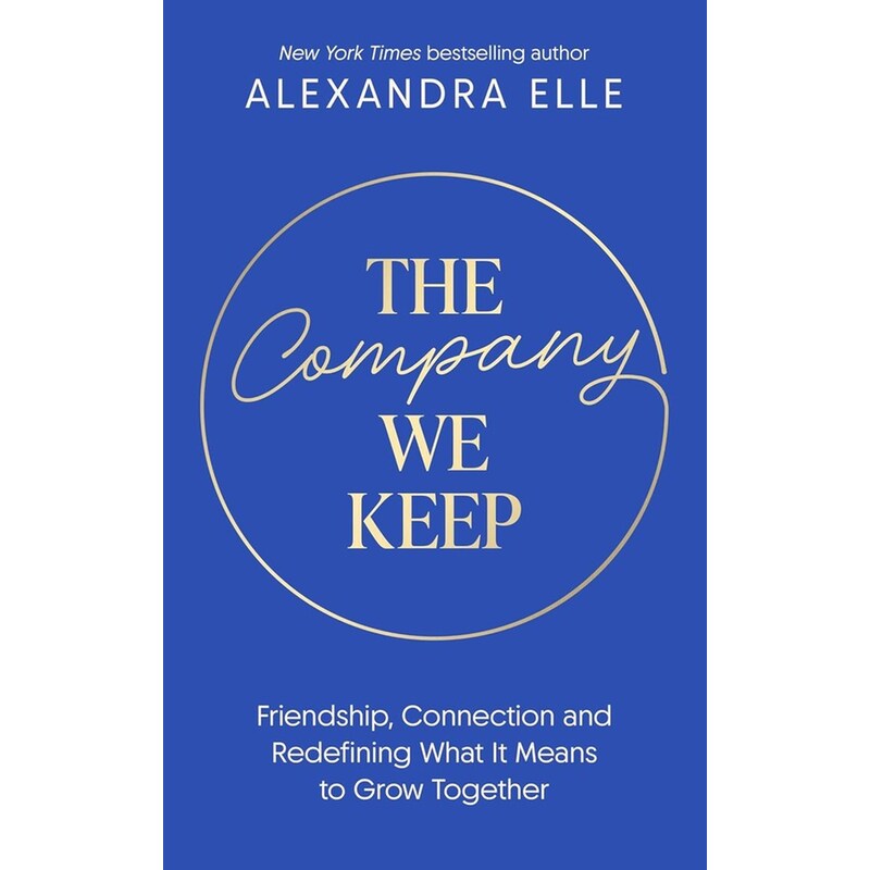 The Company We Keep