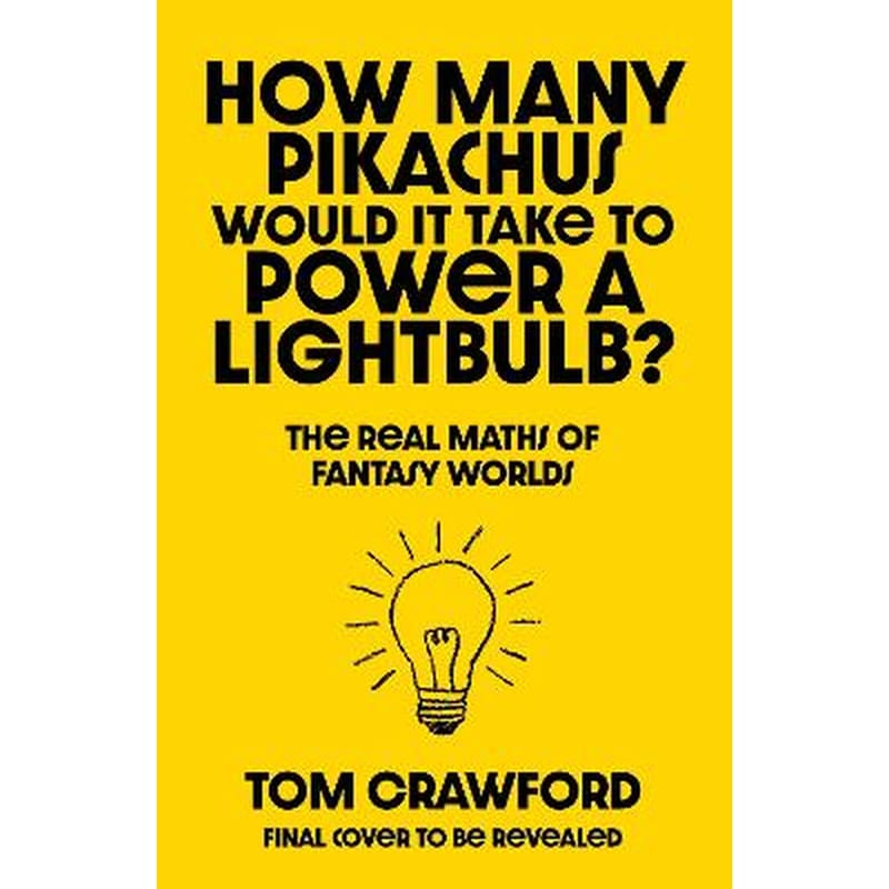 How Many Pikachus Would It Take to Power a Lightbulb?