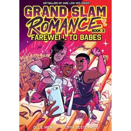 Grand Slam Romance Book 3: Farewell to Babes