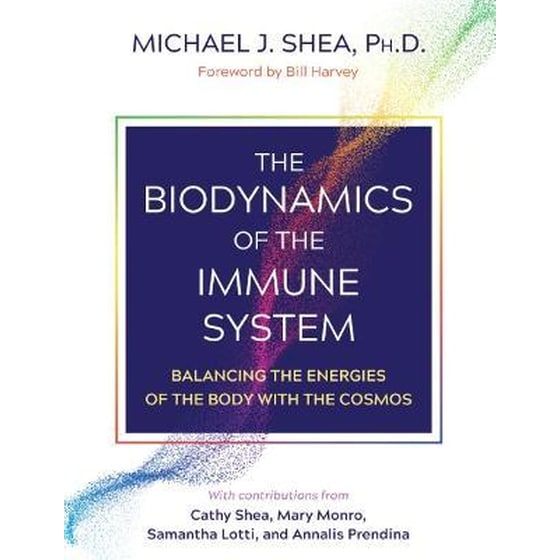 The Biodynamics of the Immune System : Balancing the Energies of the Body with the Cosmos image 0