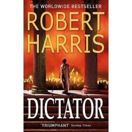 Dictator : (Cicero Trilogy 3)