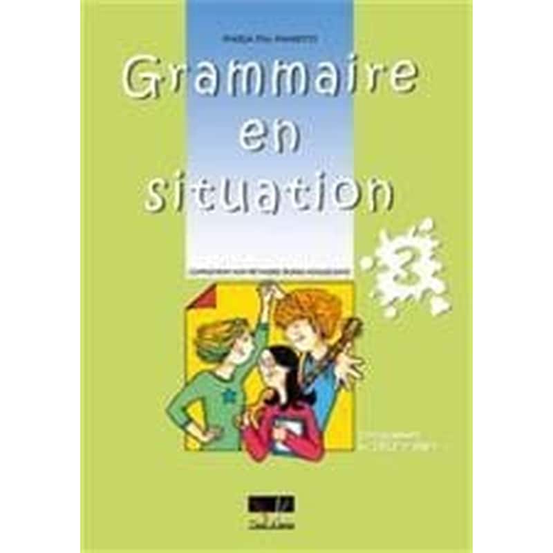 Grammaire En Situation 3 Professeur N/E