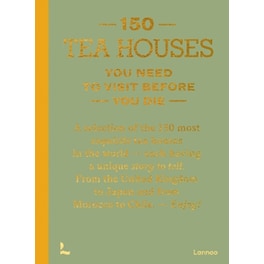 150 Tea Houses You Need to Visit Before You Die
