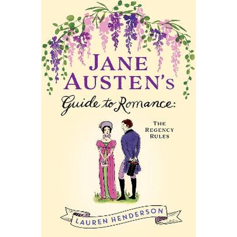 Jane Austens Guide to Romance