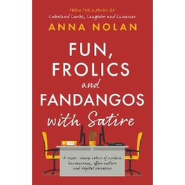 Fun, Frolics and Fandangos with Satire