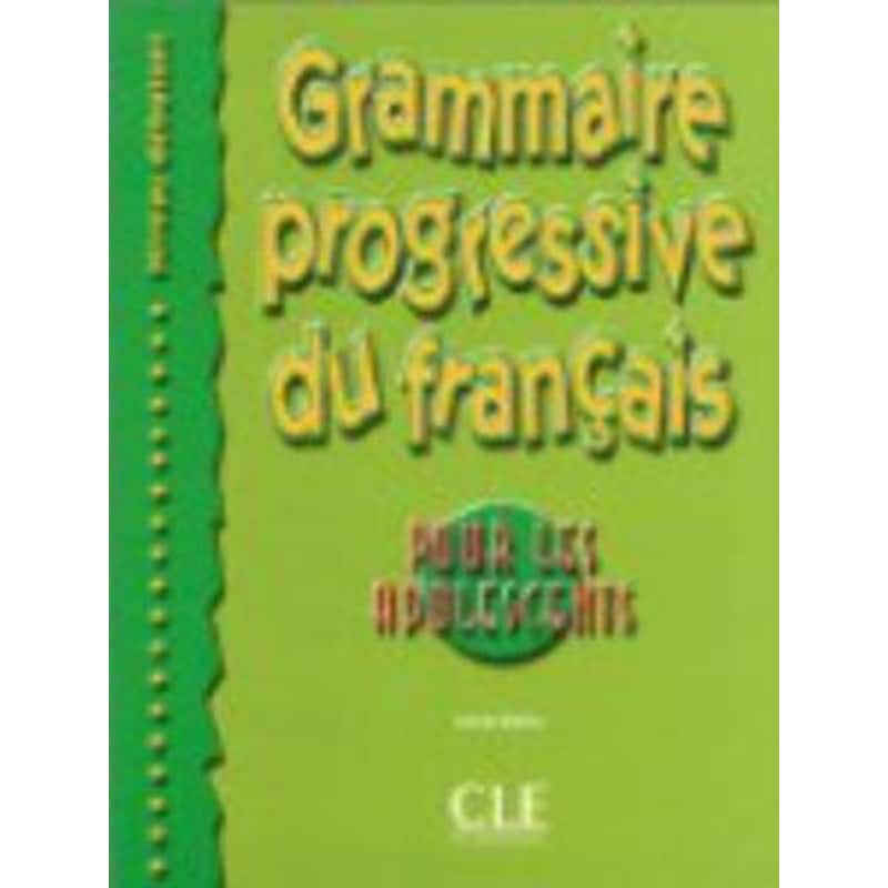Grammaire progressive du francais pour les adolescents