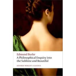 Philosophical Enquiry into the Origin of our Ideas of the Sublime and the Beautiful