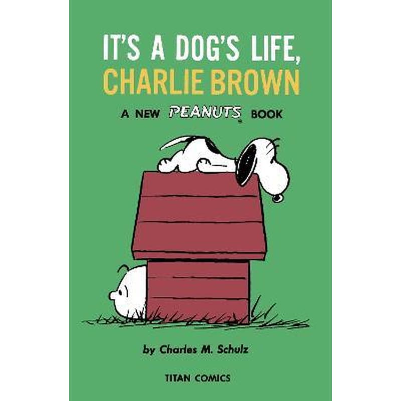 Peanuts: Its A Dogs Life, Charlie Brown