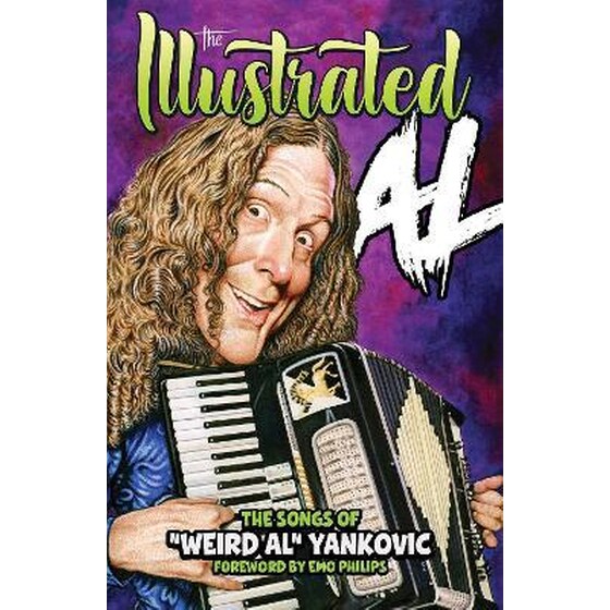 THE ILLUSTRATED AL: The Songs of "Weird Al" Yankovic image 0