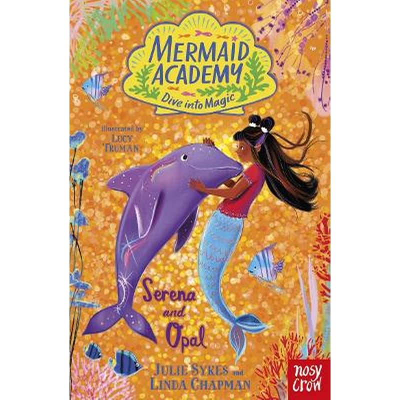 Mermaid Academy: Serena and Opal