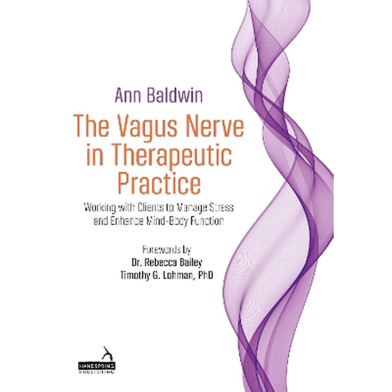 The Vagus Nerve in Therapeutic Practice