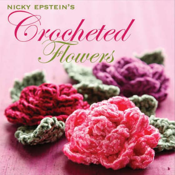 Nicky Epstein's Crocheted Flowers image 0