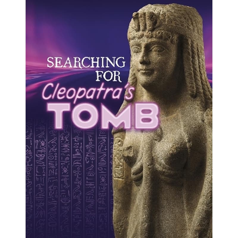 Searching for Cleopatra’s Tomb