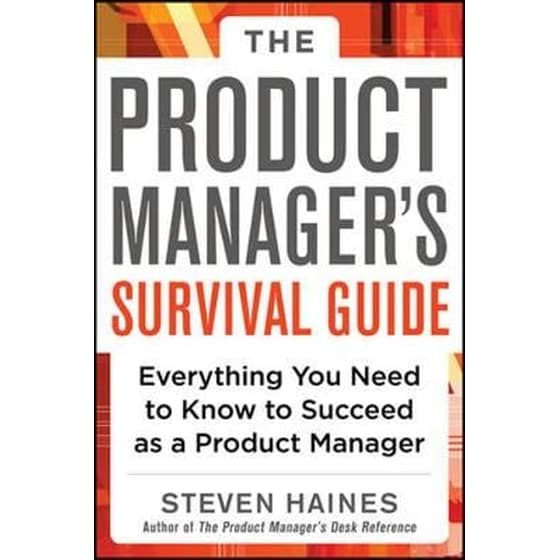 The Product Manager's Survival Guide- Everything You Need to Know to Succeed as a Product Manager image 0