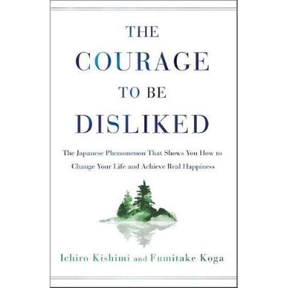 The Courage to Be Disliked image 0