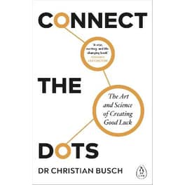 Connect the Dots: The Art and Science of Creating Good Luck