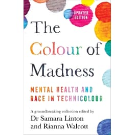 The Colour of Madness