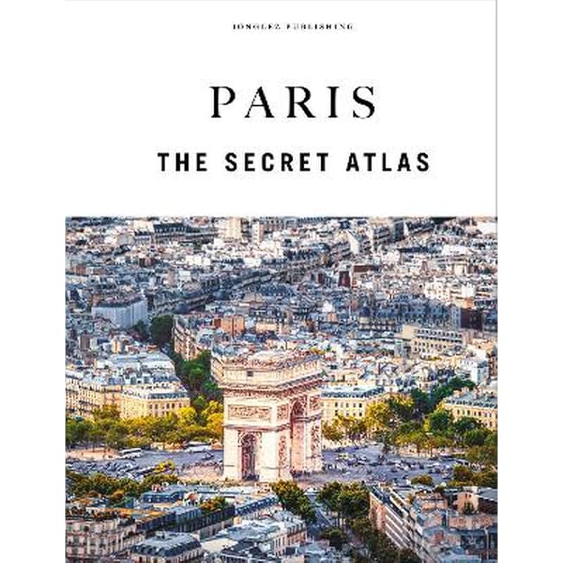 Paris - The Secret Atlas