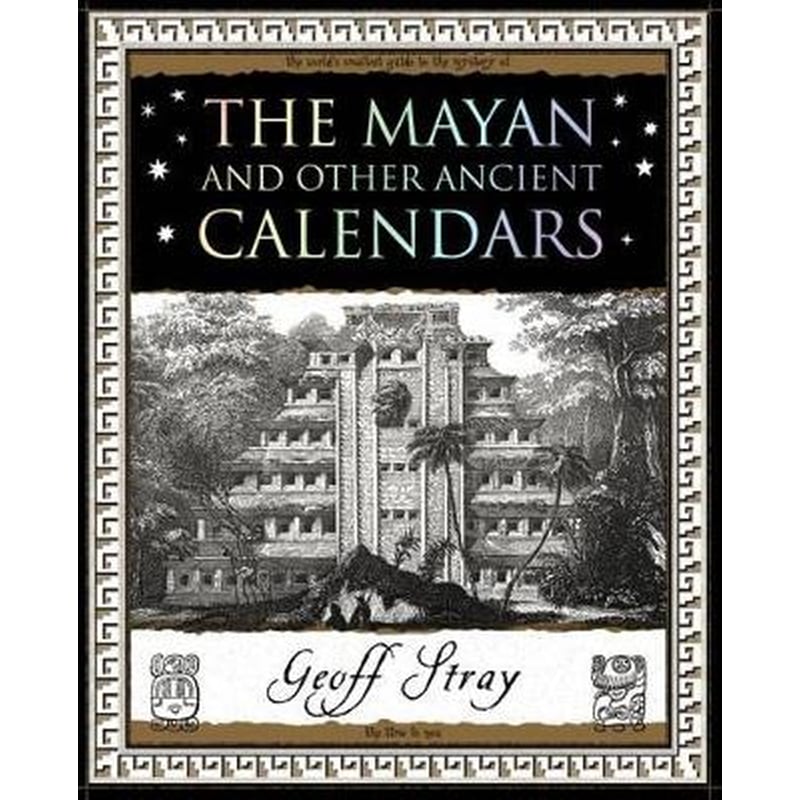 The Mayan and Other Ancient Calendars