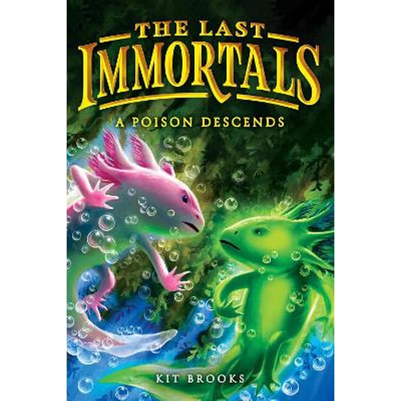 The Last Immortals: A Poison Descends