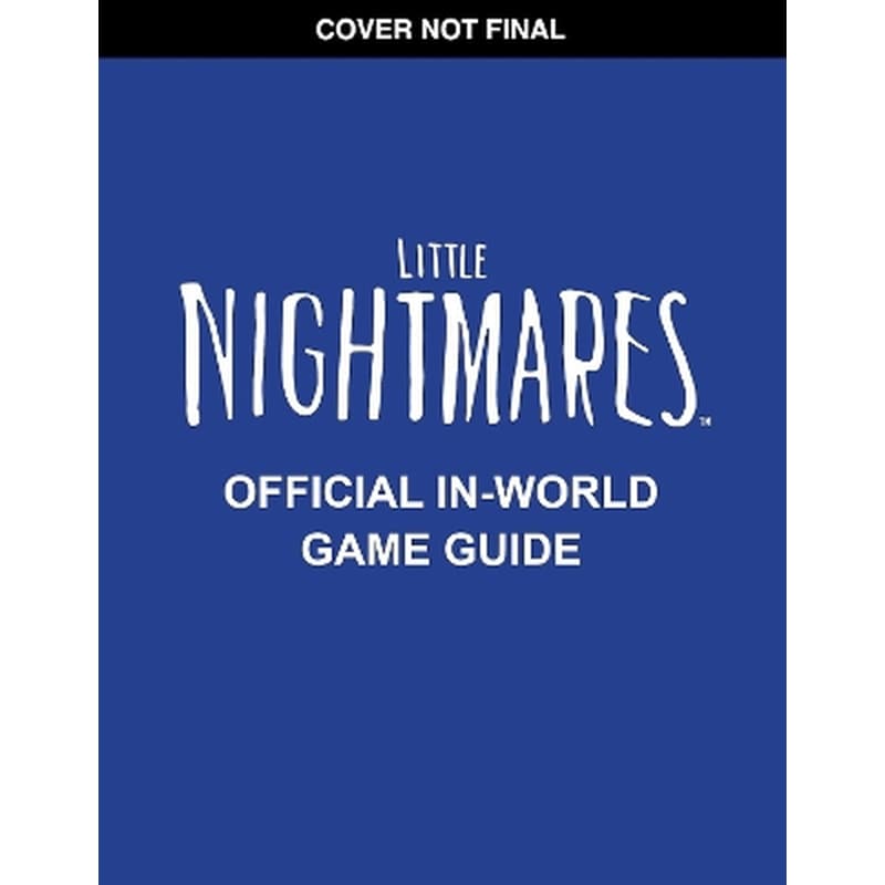 Little Nightmares: Guide to Nowhere