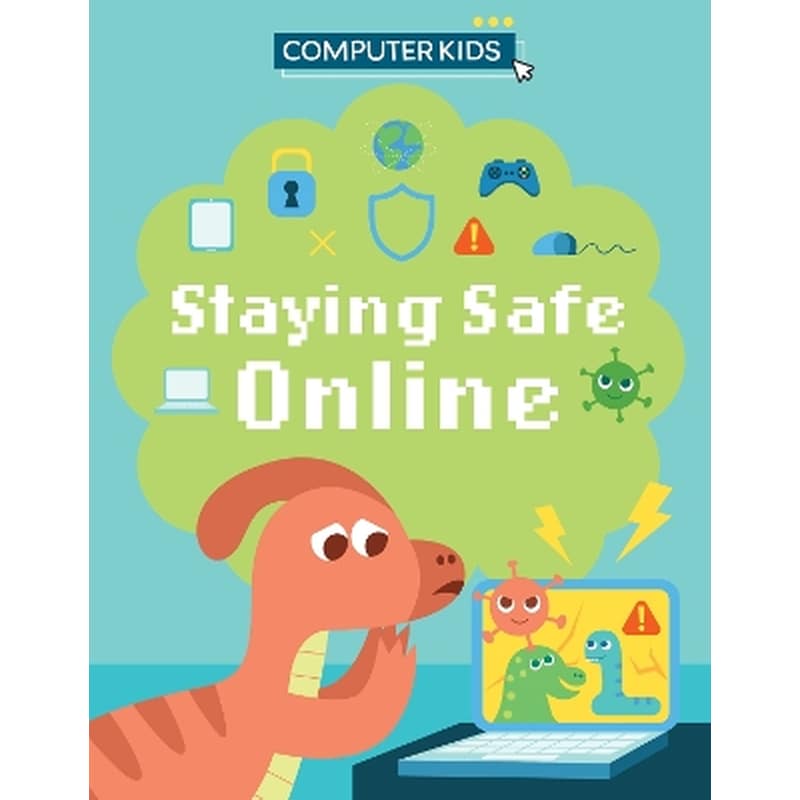 Computer Kids: Staying Safe Online